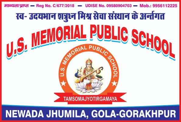 U.S. Memorial Public School , Newada, Jhumila Bazar, Gorakhpur - 273402